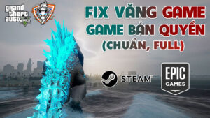 Hướng dẫn Fix Lỗi Văng Game GTA 5 Bản Quyền Steam & Epic (Chuẩn Nhất)