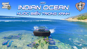 Mod Nước Biển Trong | Biển Ấn Độ Dương Mod GTA 5
